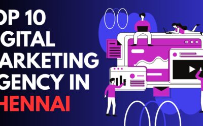 Top 10 best Digital Marketing agencies in Chennai